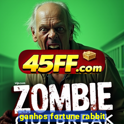 ganhos fortune rabbit